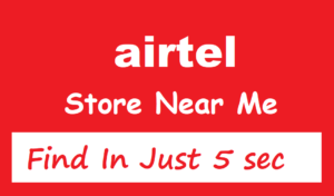 Airtel Store Near Me? Find Out In Just 5 Second (3 Best Tricks) Airtel Store Near Me? Find Out In Just 5 Second (3 Best Tricks)